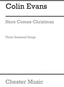 Here Comes Christmas! - Three Seasonal Songs 