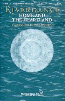 Riverdance: Home And The Heartland 