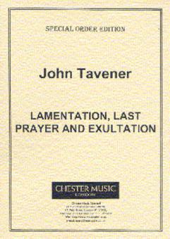 Lamentation, Last Prayer And Exultation 