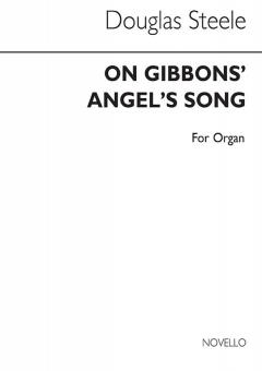 On Gibbons' Angel's Song 