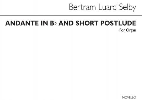 Andante in B Flat and Short Postlude 
