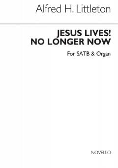 Jesus Lives! No Longer Now 
