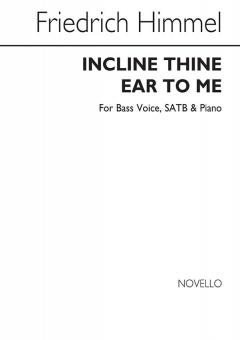 Incline Thine Ear To Me 