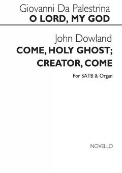 Come Holy Ghost / O Lord My God 