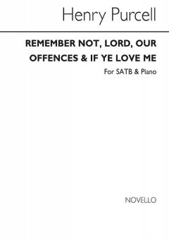 Remember Not, Lord, Our Offences & If Ye Love Me 
