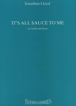 It's All Sauce To Me 