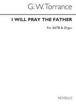 I Will Pray The Father 