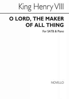 O Lord The Maker Of All Thing 