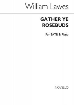Gather Ye Rosebuds 