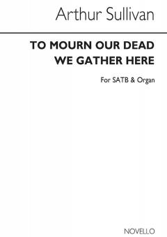 To Mourn Our Dead We Gather Here 
