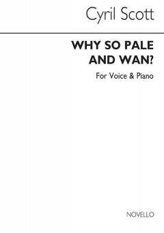 Why So Pale and Wan? Op. 55 No. 2 