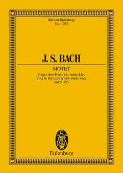 Singet dem Herrn ein neues Lied BWV 225 