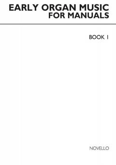 Early Organ Music for Manuals Book 1 