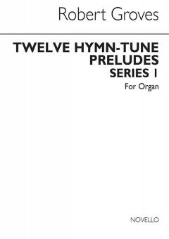 12 Hymn-Tune Preludes Series 1 