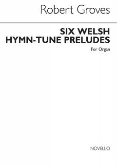 6 Welsh Hymn Tune Preludes 