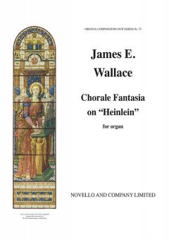 Chorale Fantasia on the Tune 'Heinlein' Organ 