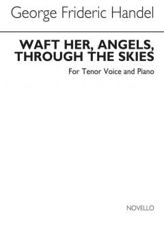 Waft Her, Angels, Through The Skies 