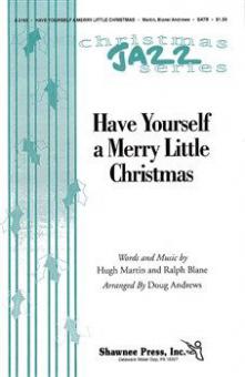 Have Yourself A Merry Little Christmas 