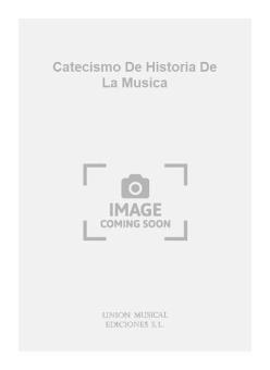 Catecismo de Historia de La Musica 