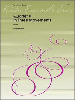 Quartet #1 in Three Movements 