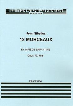 13 Pieces Op.76 No.8 'Piece Enfantine' 