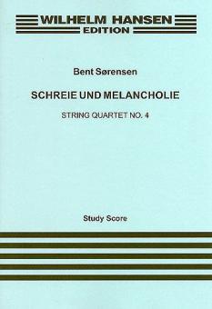 Schreie und Melancholie String Quartet No. 4 