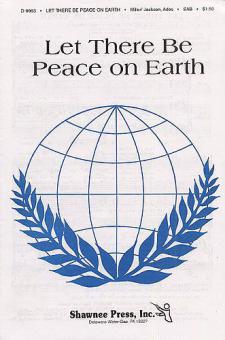 Let There Be Peace On Earth 