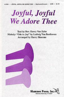 Joyful, Joyful, We Adore Thee 
