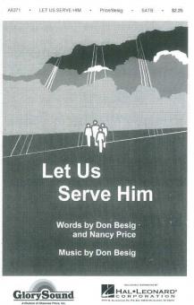 Let Us Serve Him 