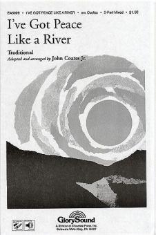 I've Got Peace Like A River 