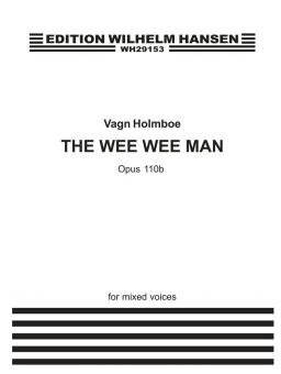 The Wee Wee Man Op. 110b 