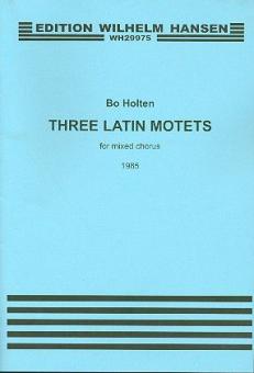 Three Latin Motets for Mixed Chorus 