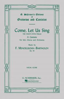 Come, Let Us Sing Op. 46 