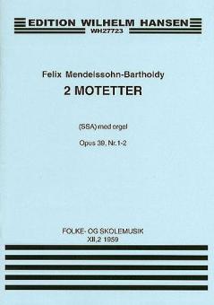 Two Motets Op. 39 No. 1/2 