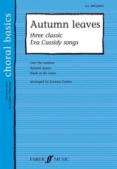 Autumn Leaves - Three classic Eva Cassidy Songs (Choral basics) 