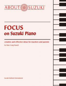 Focus On Suzuki Piano 