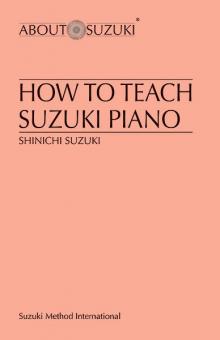 How To Teach Suzuki Piano 