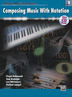 Alfred's MusicTech Series, Book 1: Composing Music with Notation 