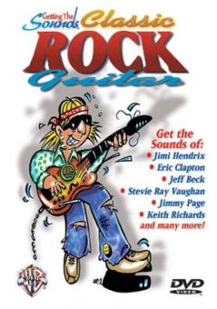 Getting The Sounds: Classic Rock Guitar 