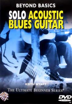 Beyond Basics: Solo Acoustic Blues Guitar 