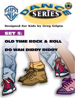 WB Dance Series Set 5: Old Time Rock & Roll / Do Wah Diddy Diddy 