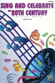 Sing And Celebrate The 20th Century 