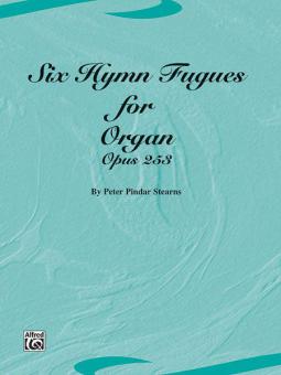 Six Hymn Fugues for Organ (op. 253) 