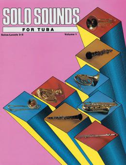 Solo Sounds For Tuba Vol. 1, Levels 3-5 