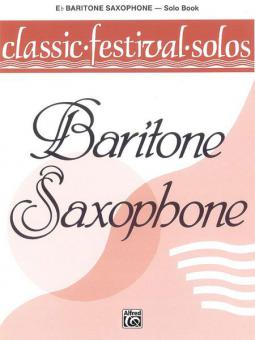 Classic Festival Solos (E-Flat Baritone Saxophone) Vol. 1 
