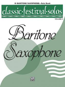 Classic Festival Solos (E-Flat Baritone Saxophone) Vol. 2 