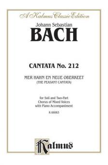Cantata No. 212 - Mer hahn en neue Oberkeet 