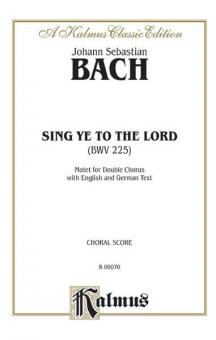 Singet dem Herrn ein neues Lied BWV 225 