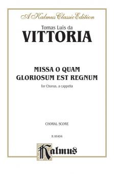 Missa O Quam Gloroisum est Regnum 