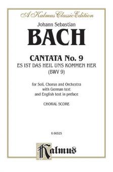 Cantata No. 9 - Es ist das Heil uns kommen her 